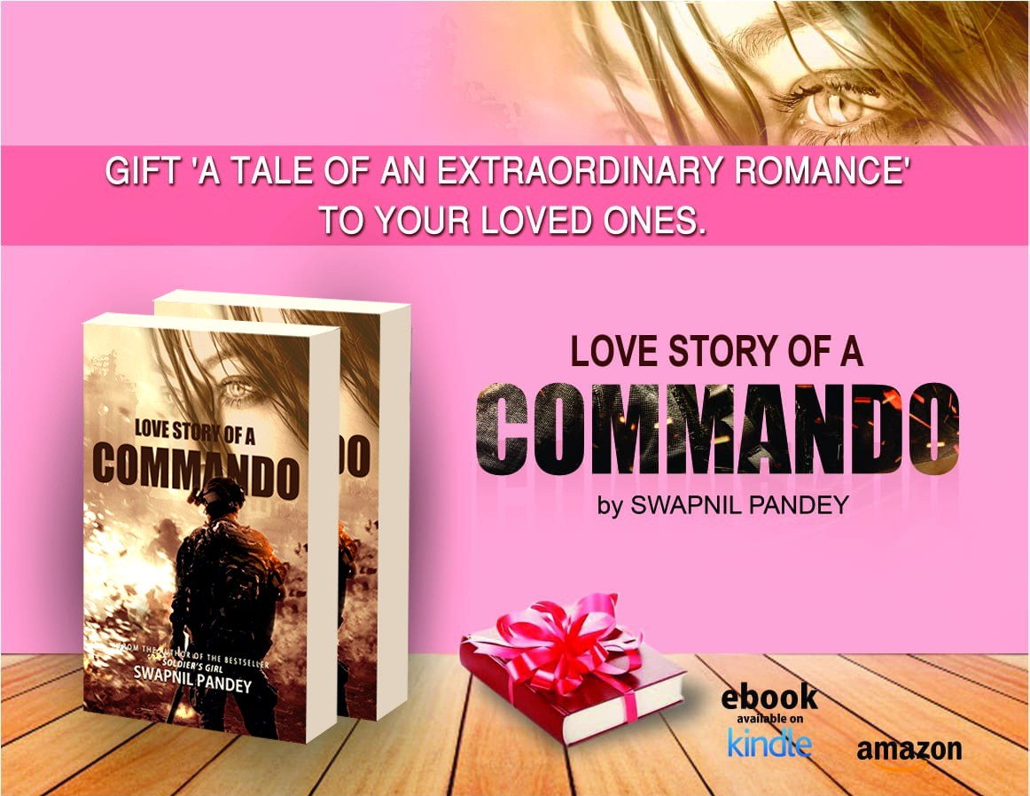 commando special forces indian army romance love story wife girlfriend relationship marriage officer cadet IMA Ball OTA NDa Army strong Military spouse army novel shiv aroor shoot dive fly india'a most fearless soldier' girl military story soldier novel best passion courage love story of a commando, love story valentine day gift book Indian writing amazon best seller Indian army officer wife girlfriend military romance romantic fiction swapnil pandey author best books special forces book para commando love story gift contemporary army marriage indian army nda ima cadet defense aspirant swapnil pandey love story of a commando soldier's girl